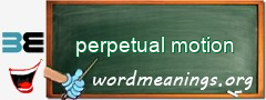 WordMeaning blackboard for perpetual motion